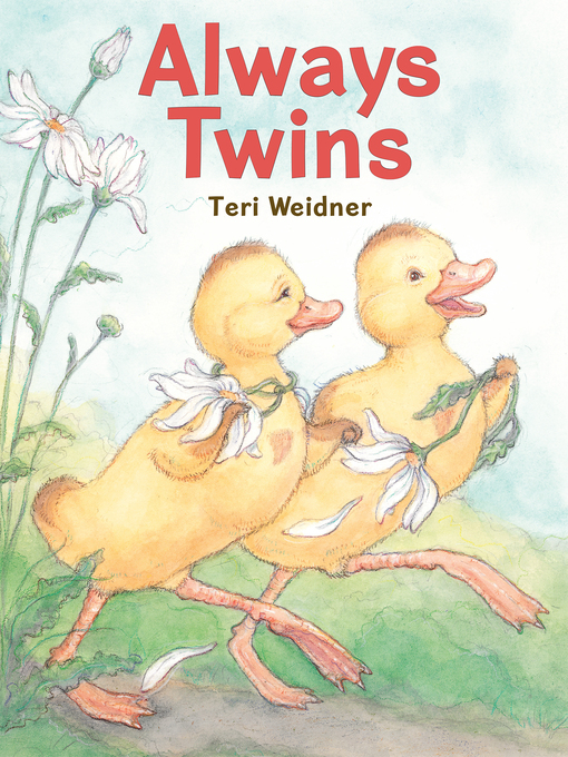 Title details for Always Twins by Teri Weidner - Available